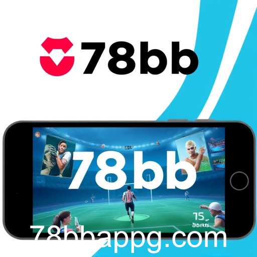 78bb App: Expansão no Mercado de Jogos em 2026